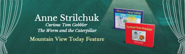 Curious Tom Gobbler / The Worm and the Caterpillar by Anne Strilchuk
